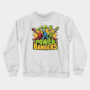 Pickleball POWER BANGERS  Superheroes #1 Crewneck Sweatshirt